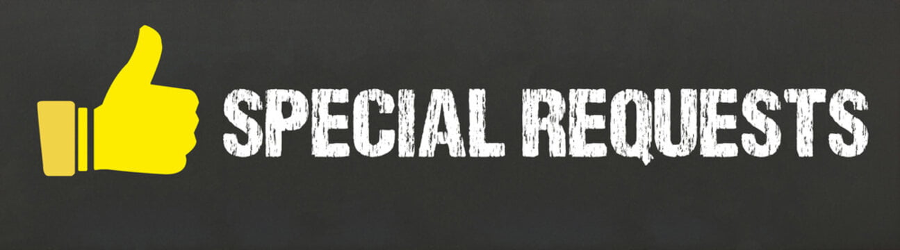 special requests
