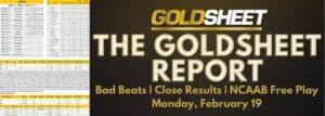 GoldSheet Report for Monday, February 19
